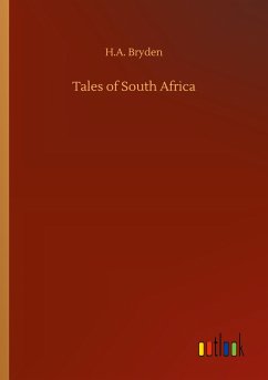 Tales of South Africa - Bryden, H. A.