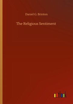 The Religious Sentiment - Brinton, Daniel G.