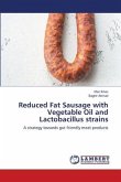 Reduced Fat Sausage with Vegetable Oil and Lactobacillus strains