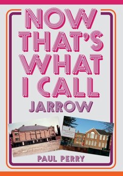 Now That's What I Call Jarrow - Perry, Paul