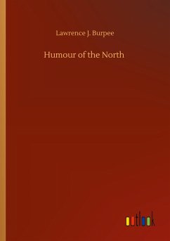 Humour of the North - Burpee, Lawrence J.