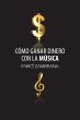 Cómo Ganar Dinero Con La Música... - Bild 1