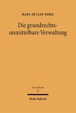 Die grundrechtsunmittelbare Verwaltung (eBook, PDF)