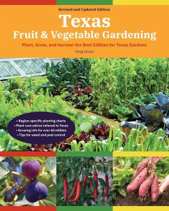 Texas Fruit & Vegetable Gardening, 2nd Edition - Grant, Greg