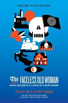 The Faceless Old Woman Who Secretly Lives in Your Home - Fink, Joseph; Cranor, Jeffrey