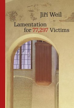 Lamentation for 77,297 Victims - Weil, Jirí