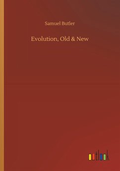 Evolution, Old & New - Butler, Samuel