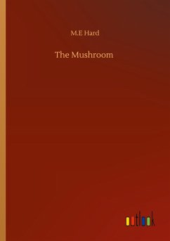 The Mushroom - Hard, M. E