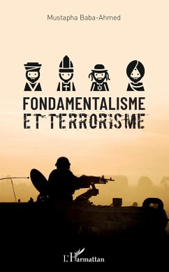 Fondamentalisme et terrorisme - Baba-Ahmed, Mustapha