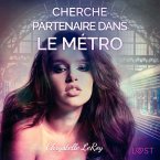 Cherche partenaire dans le métro – Une nouvelle érotique (MP3-Download)