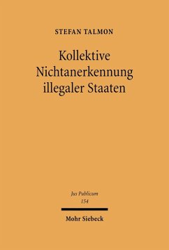 Kollektive Nichtanerkennung illegaler Staaten (eBook, PDF) - Talmon, Stefan