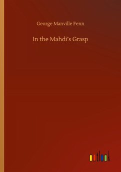 In the Mahdi¿s Grasp - Fenn, George Manville