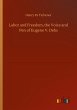 Labor and Freedom, the Voice and Pen of... - Bild 1