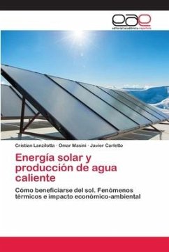 Energía solar y producción de agua caliente - Lanzilotta, Cristian; Masini, Omar; Carletto, Javier