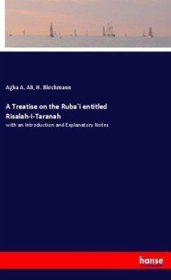 A Treatise on the Ruba'i entitled Risalah-I-Taranah - Ali, Agha A.;Blochmann, H.