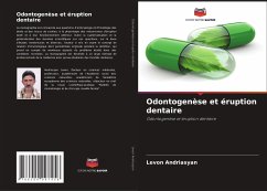 Odontogenèse et éruption dentaire - Andriasyan, Levon