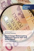 Novel Image Watermarking Approach Against RST and Noise Attack