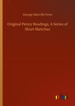 Original Penny Readings, A Series of Short Sketches