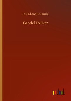 Gabriel Tolliver - Harris, Joel Chandler