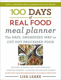 100 Days of Real Food Meal Planner - Leake, Lisa