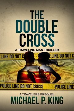 The Double Cross - King, Michael P.