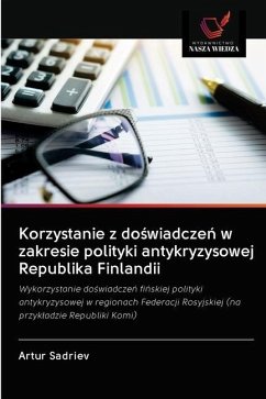 Korzystanie z do¿wiadcze¿ w zakresie polityki antykryzysowej Republika Finlandii - Sadriev, Artur