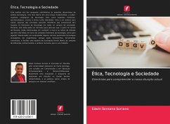 Ética, Tecnologia e Sociedade - Santana Soriano, Edwin