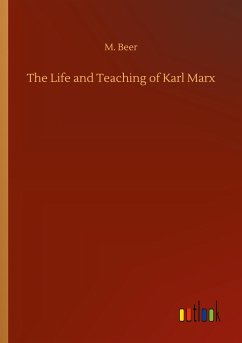 The Life and Teaching of Karl Marx