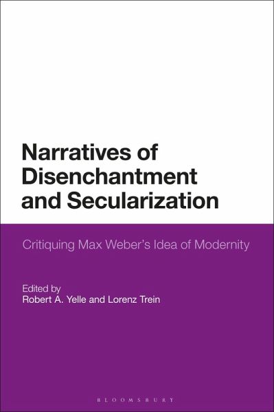 Narratives of Disenchantment and Secularization (eBook, ePUB) Narratives of Disenchantment and Secularization (eBook, ePUB)