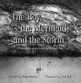 The Boy, the Mermaid, and The Storm (eBook, ePUB)