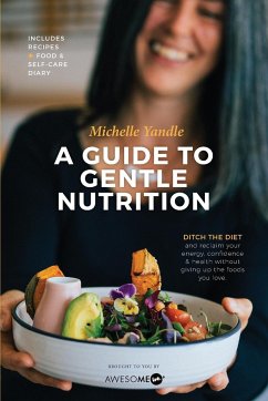 A Guide to Gentle Nutrition - Yandle, Michelle