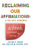 Reclaiming Our Affirmations: A 30-Day Renewal