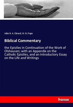 Biblical Commentary - Ebrard, John H. A.;Pope, W. B.