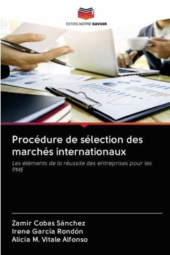 Procédure de sélection des marchés internationaux - Cobas Sánchez, Zamir;García Rondón, Irene;Vitale Alfonso, Alicia M.