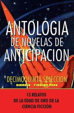 Antologia de Novelas de Anticipacion XV: Decimoquinta Selección - Beliaev, Alexander