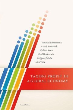 Taxing Profit in a Global Economy - Devereux, Michael P; Auerbach, Alan J; Keen, Michael; Oosterhuis, Paul; Schön, Wolfgang; Vella, John