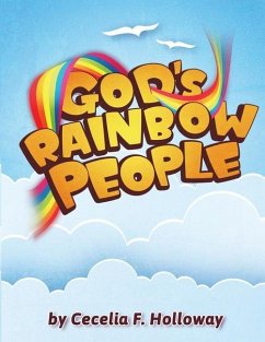 God's Rainbow People - Holloway, Cecelia F.