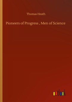 Pioneers of Progress , Men of Science