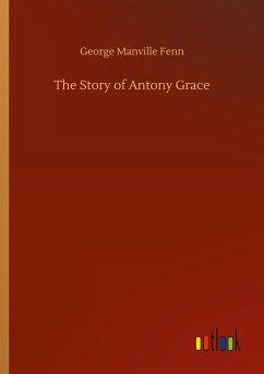 The Story of Antony Grace