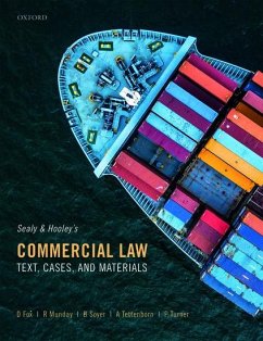 Sealy and Hooley's Commercial Law - Fox, David (Professor of Common Law, University of Edinburgh); Munday, Roderick (Reader Emeritus in Law, University of Cambridge); Soyer, Baris (Professor of Commercial and Maritime Law, Institute of