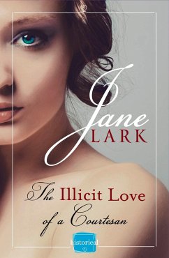 The Illicit Love of a Courtesan - Lark, Jane
