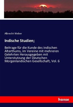 Indische Studien; - Weber, Albrecht
