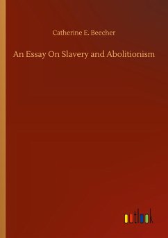 An Essay On Slavery and Abolitionism
