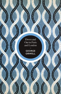 Down and Out in Paris and London - Orwell, George