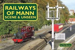 Railways of Mann - Barnes, Phil