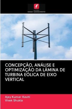 CONCEPÇÃO, ANÁLISE E OPTIMIZAÇÃO DA LÂMINA DE TURBINA EÓLICA DE EIXO VERTICAL