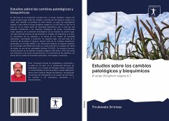 Estudios sobre los cambios patológicos y bioquímicos - Srinivas, Tirukovela