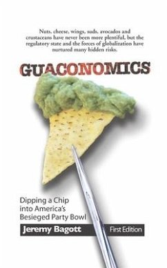 Guaconomics: Dipping a chip into America's besieged party bowl - Bagott, Jeremy