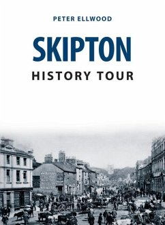 Skipton History Tour - Ellwood, Peter