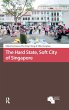 The Hard State, Soft City of Singapore - Bild 1
